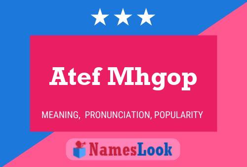 Постер имени Atef Mhgop