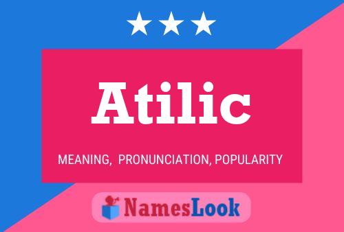 Постер имени Atilic