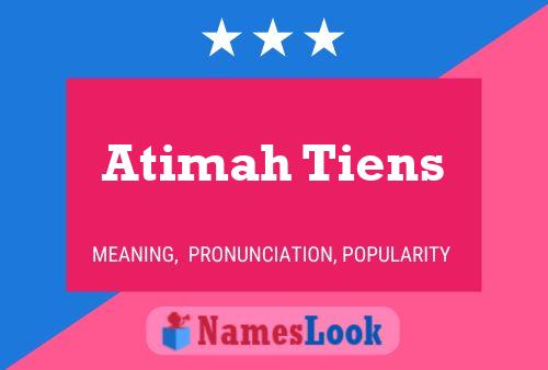 Постер имени Atimah Tiens