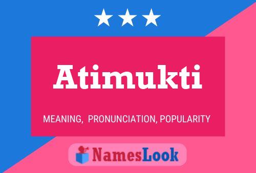 Постер имени Atimukti