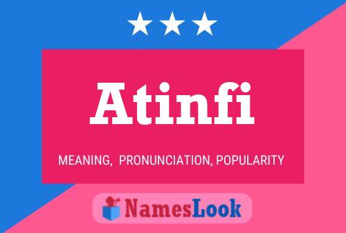 Постер имени Atinfi