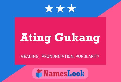 Постер имени Ating Gukang