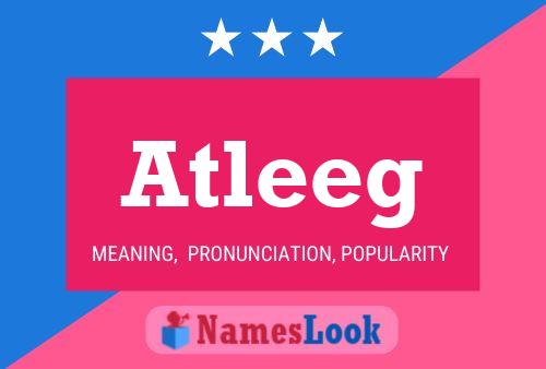 Постер имени Atleeg