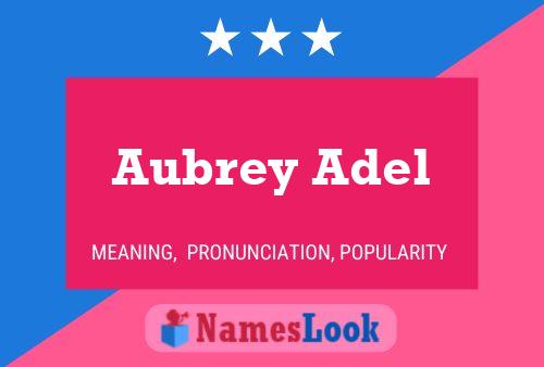 Постер имени Aubrey Adel