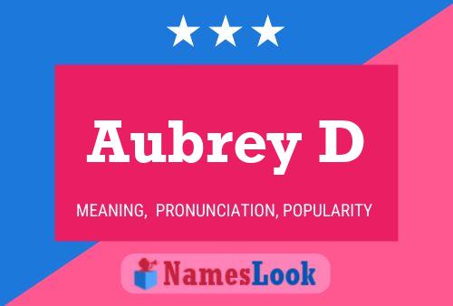 Постер имени Aubrey D