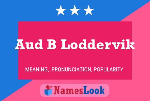 Постер имени Aud B Loddervik