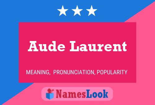 Постер имени Aude Laurent