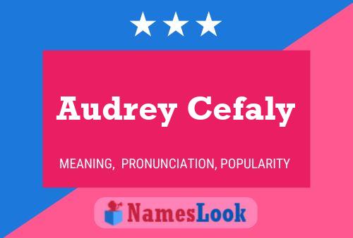 Постер имени Audrey Cefaly