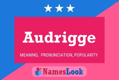 Постер имени Audrigge