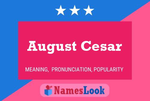 Постер имени August Cesar