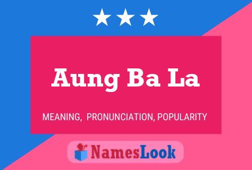 Постер имени Aung Ba La