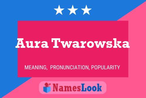 Постер имени Aura Twarowska