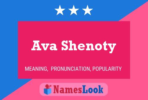 Постер имени Ava Shenoty