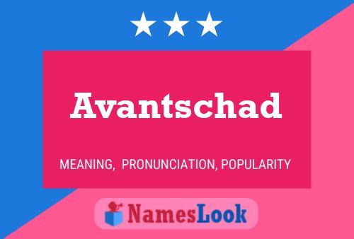 Постер имени Avantschad