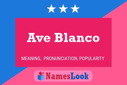 Постер имени Ave Blanco