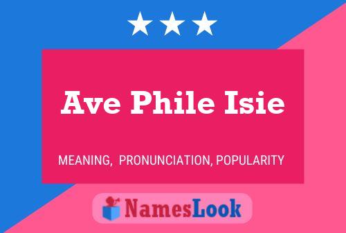 Постер имени Ave Phile Isie