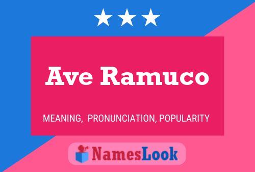 Постер имени Ave Ramuco