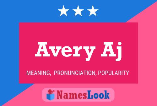 Постер имени Avery Aj