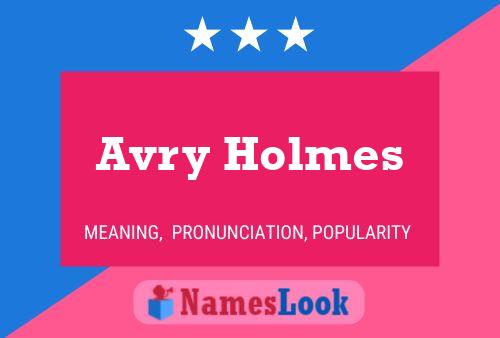 Постер имени Avry Holmes