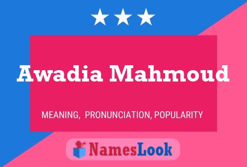 Постер имени Awadia Mahmoud