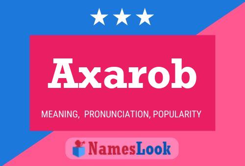 Постер имени Axarob