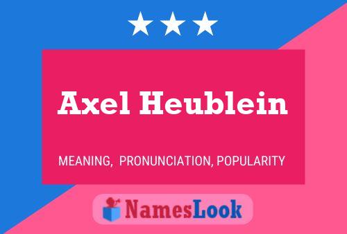 Постер имени Axel Heublein