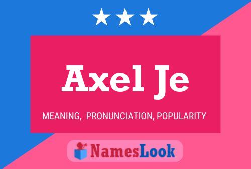 Постер имени Axel Je