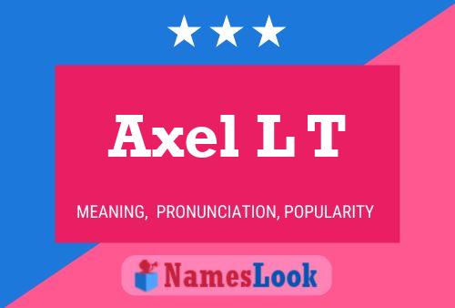 Постер имени Axel L T