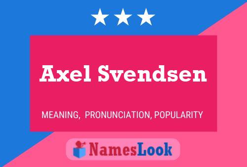 Постер имени Axel Svendsen