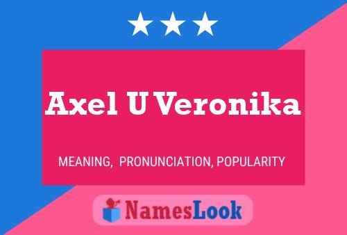 Постер имени Axel U Veronika