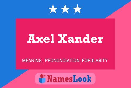 Постер имени Axel Xander