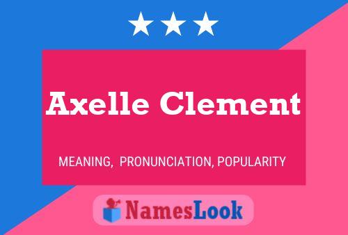 Постер имени Axelle Clement