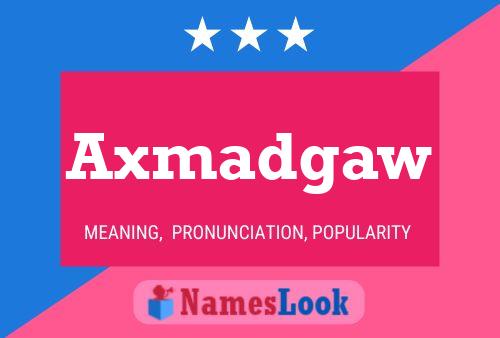 Постер имени Axmadgaw