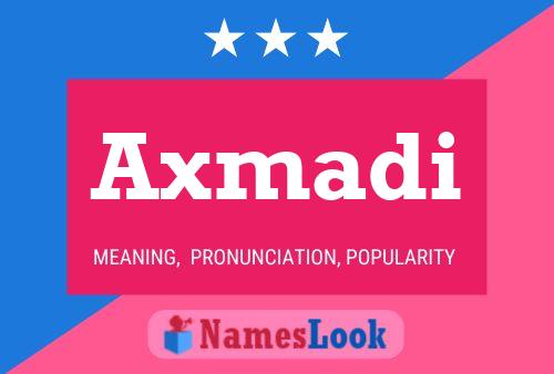 Постер имени Axmadi