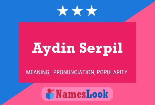 Постер имени Aydin Serpil