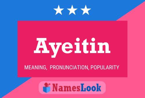 Постер имени Ayeitin