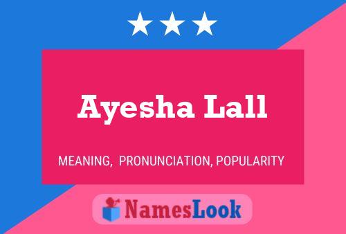 Постер имени Ayesha Lall