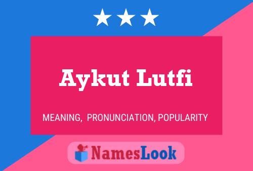 Постер имени Aykut Lutfi