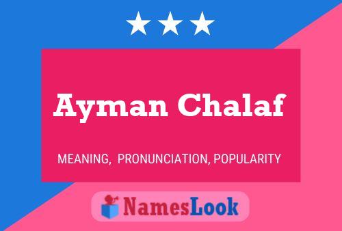 Постер имени Ayman Chalaf