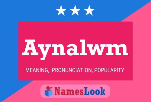 Постер имени Aynalwm