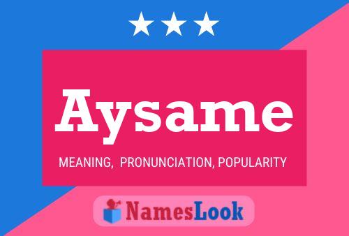 Постер имени Aysame