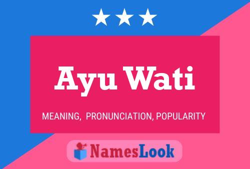 Постер имени Ayu Wati