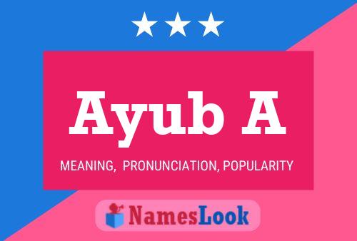 Постер имени Ayub A