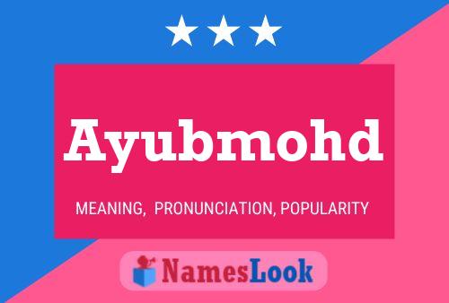 Постер имени Ayubmohd