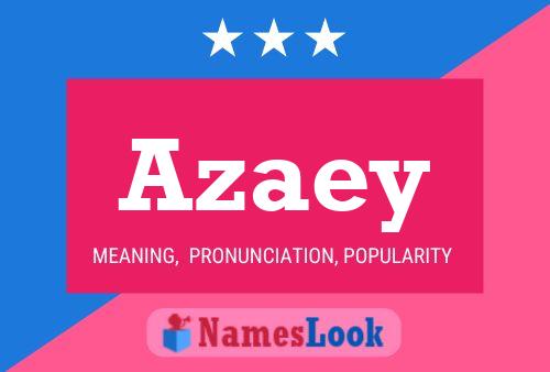 Постер имени Azaey