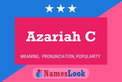 Постер имени Azariah C