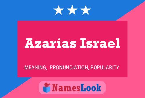 Постер имени Azarias Israel