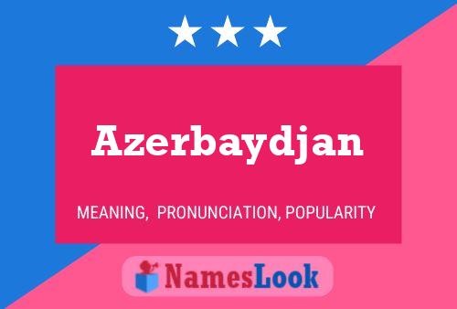 Постер имени Azerbaydjan