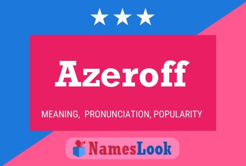 Постер имени Azeroff