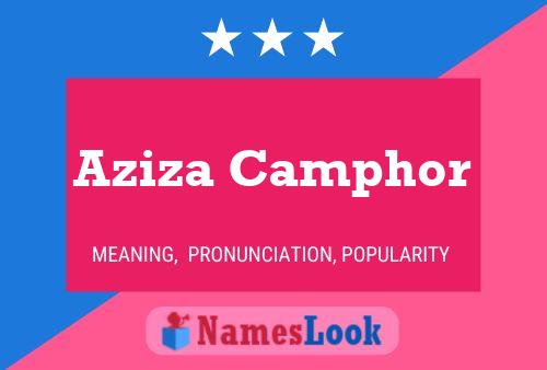 Постер имени Aziza Camphor